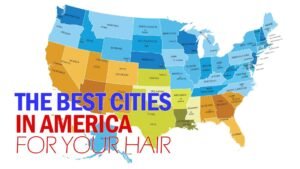 The Best Cities in America for Your Hair